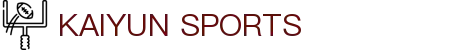 kaiyun-开云（中国）官方网站_KAIYUNSPORTS